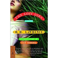 The Lost Girl A Novel by Lawrence, D.H.; Siegel, Lee, 9780812969979