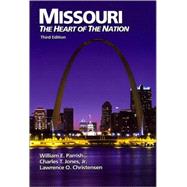 Missouri : The Heart of the Nation by Parrish, William E.; Jones, Charles T.; Christensen, Lawrence O., 9780882959979
