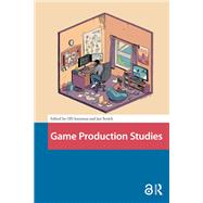 Game Production Studies by Sotamaa, Olli, 9781041179979