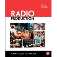 Radio Production by McLeish; Robert, 9781138819979