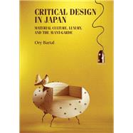 Critical Design in Japan by Bartal, Ory, 9781526139979
