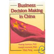 Business Decision Making in China by Quanyu; Huang, 9781560249979