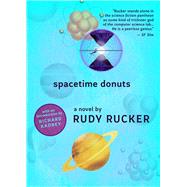 Spacetime Donuts by Rucker, Rudy; Kadrey, Richard, 9781597809979