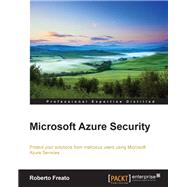 Microsoft Azure Security by Freato, Roberto, 9781784399979