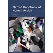 Oxford Handbook of Human Action by Morsella, Ezequiel; Bargh, John A.; Gollwitzer, Peter M., 9780195309980