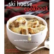 Ski House Cookbook : Warm Winter Dishes for Cold Weather Fun by ANDERSON, TINAPINNEO, SARAH, 9780307339980