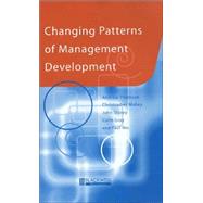 Changing Patterns of Management Development by Thomson, Andrew; Mabey, Christopher; Storey, John; Gray, Colin; Iles, Paul, 9780631209980