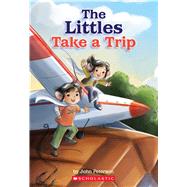 The Littles Take a Trip by Peterson, John, 9781338309980