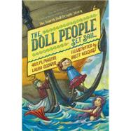 The Doll People Set Sail by Godwin, Laura; Martin, Ann M.; Helquist, Brett, 9781423139980