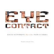 Eye Contact Social Networking (Face to Face) with a Camera by Fallon, Max James, 9781937359980