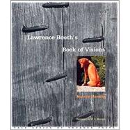 Lawrence Booths Book of Visions by Maurice Manning; Foreword by W.S. Merwin, 9780300089981