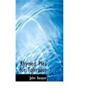 Rhymed Plea for Tolerance by Kenyon, John, 9780554769981