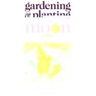 Gardening & Planting by the Moon 2013 by Kollerstrom, Nick, 9780572039981
