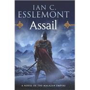 Assail A Novel of the Malazan Empire by Esslemont, Ian C., 9780765329981