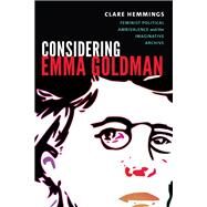 Considering Emma Goldman by Hemmings, Clare, 9780822369981