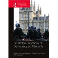 Routledge Handbook of Democracy and Security by Weinberg; Leonard, 9781138799981