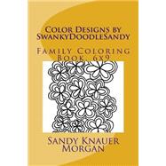 Color Designs by Swankydoodlesandy by Morgan, Sandy Knauer, 9781523669981