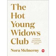 The Hot Young Widows Club by McInerny, Nora, 9781982109981
