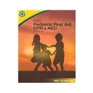 NSC Pediatric First Aid, CPR & AED by NSC, National Safety Council, 9780073519982