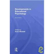 Developments in Educational Psychology by Wheldall; Kevin, 9780415469982