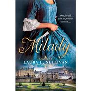 Milady by Sullivan, Laura L., 9780451489982
