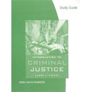 Study Guide for Siegel/Sennas Introduction to Criminal Justice, 12th by Siegel, Larry J.; Senna, Joseph J., 9780495599982