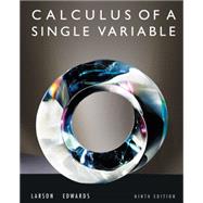 Calculus of a Single Variable 9th Edition by Larson, Ron; Edwards, Bruce H., 9780547209982