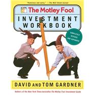 The Motley Fool Investment Workbook by Gardner, David; Gardner, Tom, 9780743229982