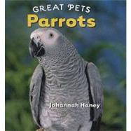 Parrots by Haney, Johannah, 9780761429982