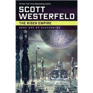 The Risen Empire by Westerfeld, Scott, 9780765319982
