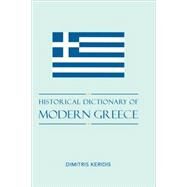 Historical Dictionary of Modern Greece by Keridis, Dimitris, 9780810859982