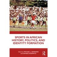 African Sports: Past and Present by Aderinto; Saheed, 9781138549982