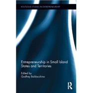 Entrepreneurship in Small Island States and Territories by Baldacchino; Godfrey, 9781138789982