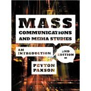 Mass Communications and Media Studies by Paxson, Peyton, 9781501329982