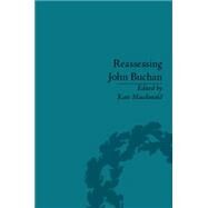 Reassessing John Buchan: Beyond the Thirty Nine Steps by Macdonald,Kate, 9781851969982