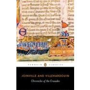 Chronicles of the Crusades by Joinville, Jean de (Author); Villehardouin, Geffroy de (Author); Smith, Caroline (Translator), 9780140449983