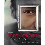 Psychology From Inquiry to Understanding by Lilienfeld, Scott O.; Lynn, Steven J.; Namy, Laura L.; Woolf, Nancy J., 9780205959983