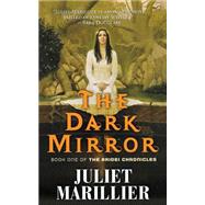The Dark Mirror Book One of the Bridei Chronicles by Marillier, Juliet, 9780765309983