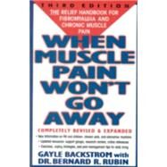 When Muscle Pain Won't Go Away by Backstrom, Gayle, 9780878339983