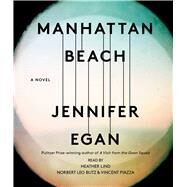 Manhattan Beach A Novel by Egan, Jennifer; Butz, Norbert Leo; Lind, Heather; Piazza, Vincent, 9781442399983