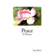 Peace by White, Tara, 9781461109983