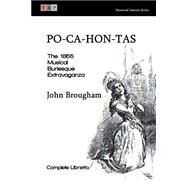 Po-ca-hon-tas by Brougham, John, 9781508419983