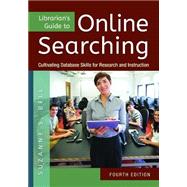 Librarian's Guide to Online Searching by Bell, Suzanne S., 9781610699983