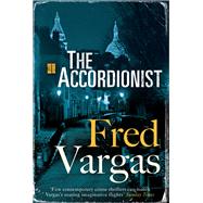 The Accordionist by Vargas, Fred; Reynolds, Sian, 9781846559983