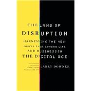 The Laws of Disruption by Larry Downes, 9780465019984