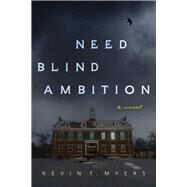 Need Blind Ambition by Myers, Kevin, 9780825309984