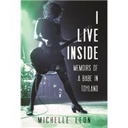 I Live Inside by Leon, Michelle, 9780873519984