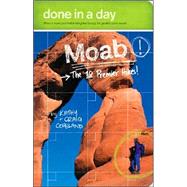 Done in a Day Moab: The 10 Premier Hikes! by Copeland, Kathy, 9780973509984