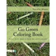 Go Green Coloring Book by Munn, Natalie J., 9781477589984