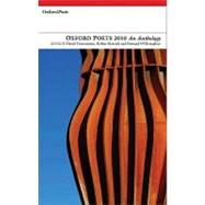 Oxford Poets Anthology 2010 by Constantine, David; Marsack, Robyn; O'Donoghue, Bernard, 9781903039984